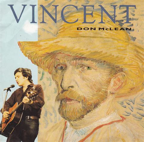 Vincent is quite and easy version, and has several fingerings marked. I could be 'bulked up' a bit with someone else strumming - The main chords are D, Em, G, A7, D, G, A, D - that's looking in from penciled scribbles on the score. Rocket88. Re: Don Mclean - Vincent. by Rocket88 » Thursday 19 February 2009, 15:37 pm.